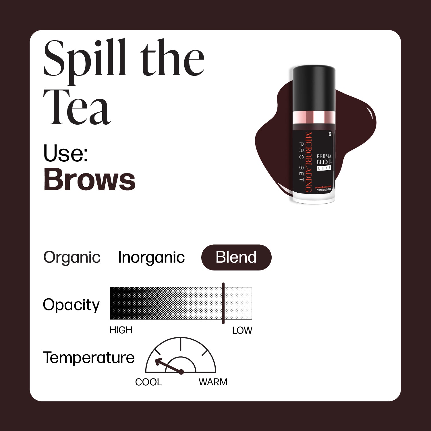 Perma Blend Luxe PMU Ink - Spill The Tea 10ml